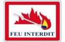 INTERDICTION DE FAIRE DU FEU CHEZ SOI